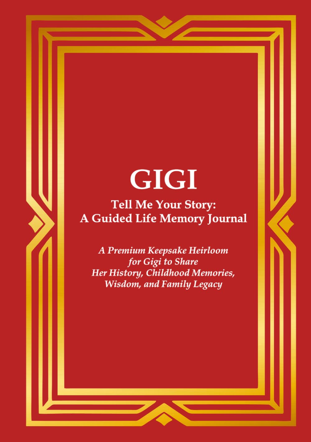 Gigi Tell Me Your Story book cover design crimson red with luxury gold frame layout