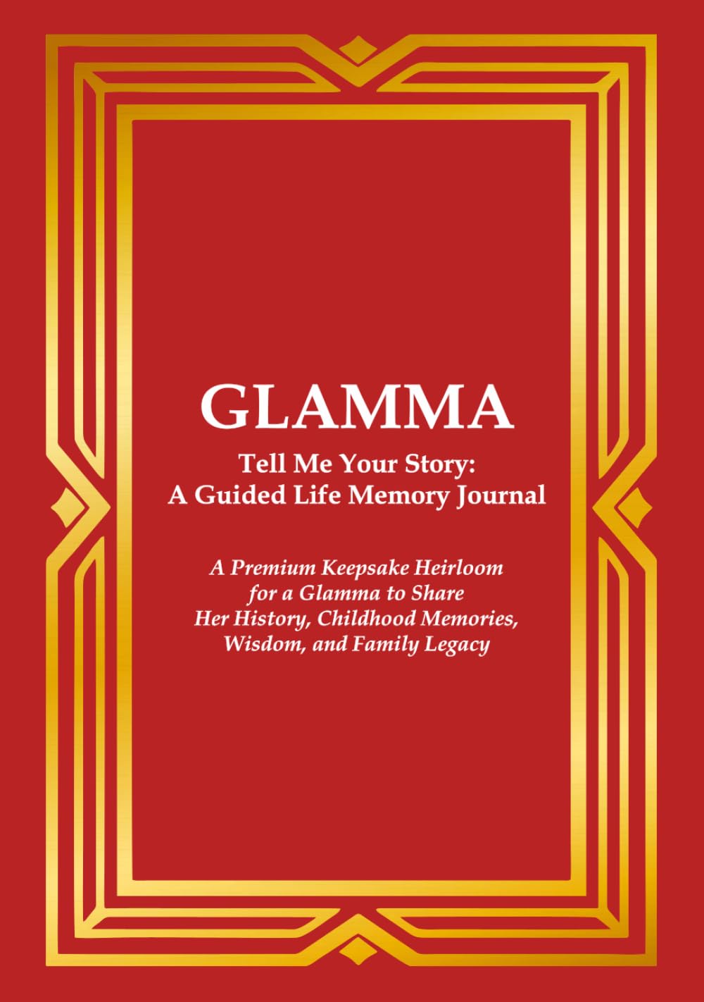 Glamma Tell Me Your Story book cover design crimson red with luxury gold frame layout