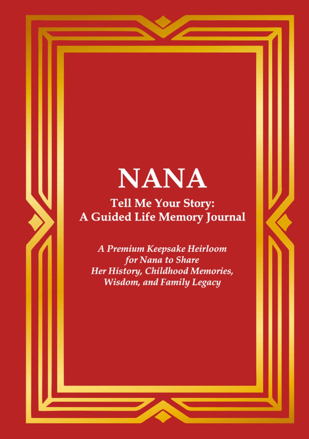 Nana Tell Me Your Story book cover design crimson red with luxury gold frame layout